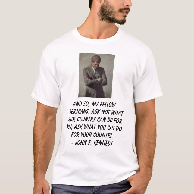 T-shirt le jfk, et ainsi, my fellow Americans, demandent (Devant)