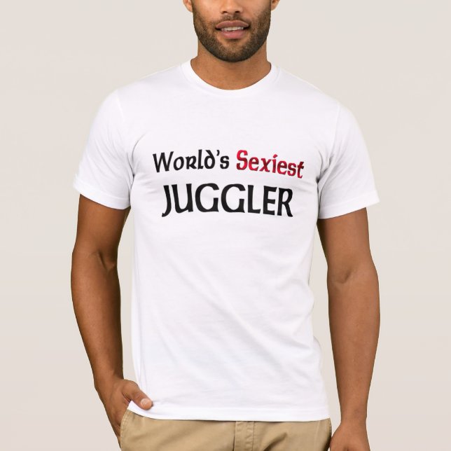 T-shirt Le jongleur le plus sexy du monde (Devant)