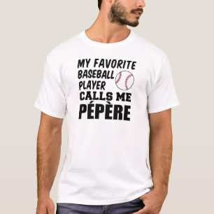 T-shirt Le Joueur De Baseball Favori M'Appelle Pepere