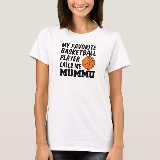 T-shirt Le Joueur De Basket Favori M'Appelle Mummu (Devant)