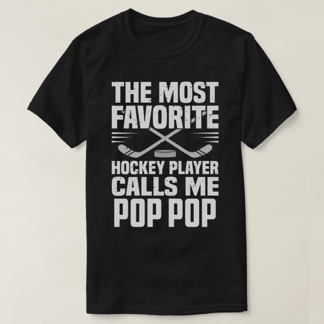 T-shirt Le joueur de hockey le plus favori m'appelle POP F (Design devant)