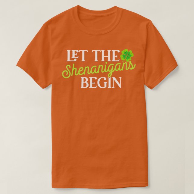 T-shirt Le Jour de la Saint Patrick : que les Shenanigans  (Design devant)