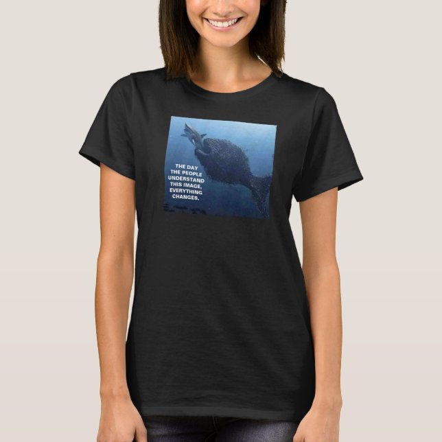 T-SHIRT LE JOUR LES GENS COMPRENNENT CETTE IMAGE (Devant)