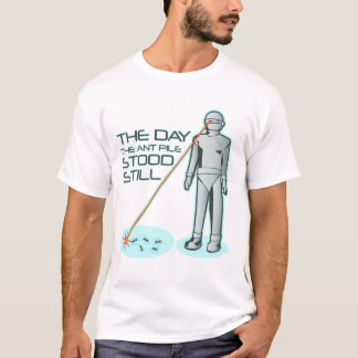 T-shirt Le jour où la pile de fourmi se tenait toujours