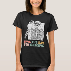 T-shirt Le Jour Où Vous Méritez Halloween Skeleton And Co