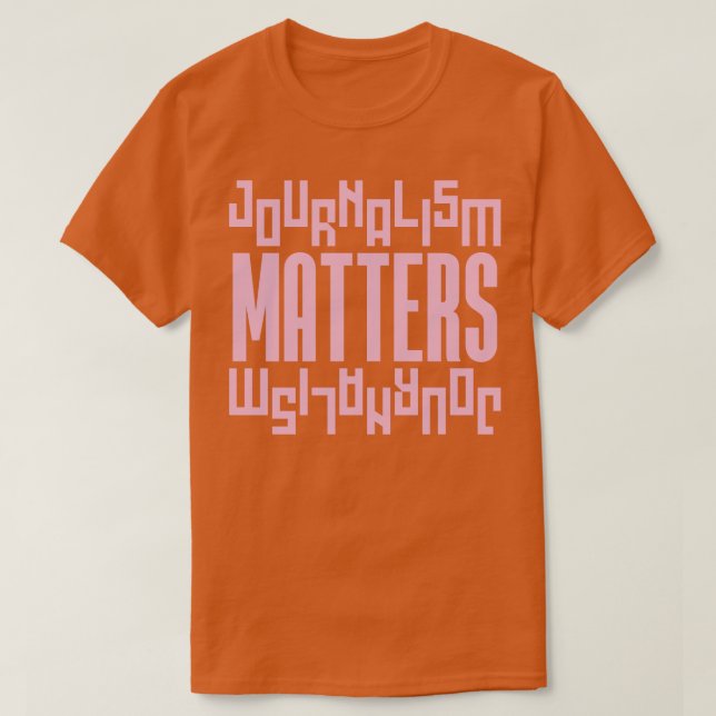 T-shirt Le journalisme est important (Design devant)