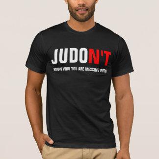 T-shirt Le JUDO Ne T savent avec qui vous salissez
