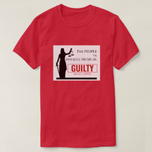 T-shirt Le jugement de culpabilité de Trump contre les gen