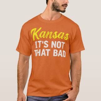 T-shirt Le Kansas N'Est Pas Si Mal