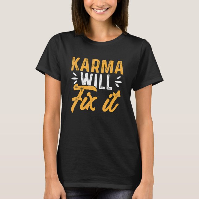 T-shirt Le karma le réparera (Devant)