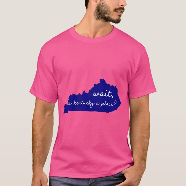 T-shirt le kentucky est un véritable endroit (Devant)