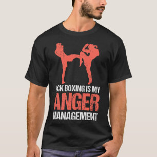T-shirt Le kickboxing est ma gestion de la colère pour un