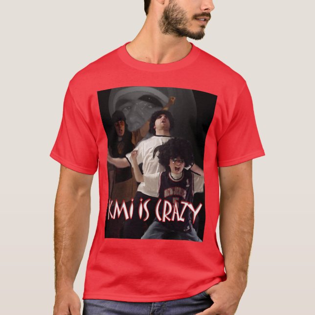 T-shirt le kmi est pièce en t folle (Devant)