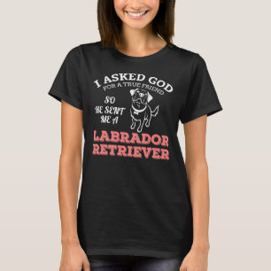 T-shirt Le Labrador Est Un Véritable Ami