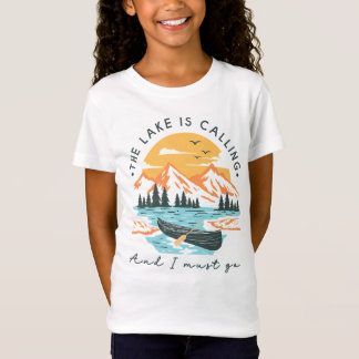 T-Shirt Le Lac Appelle Et Je Dois Y Aller