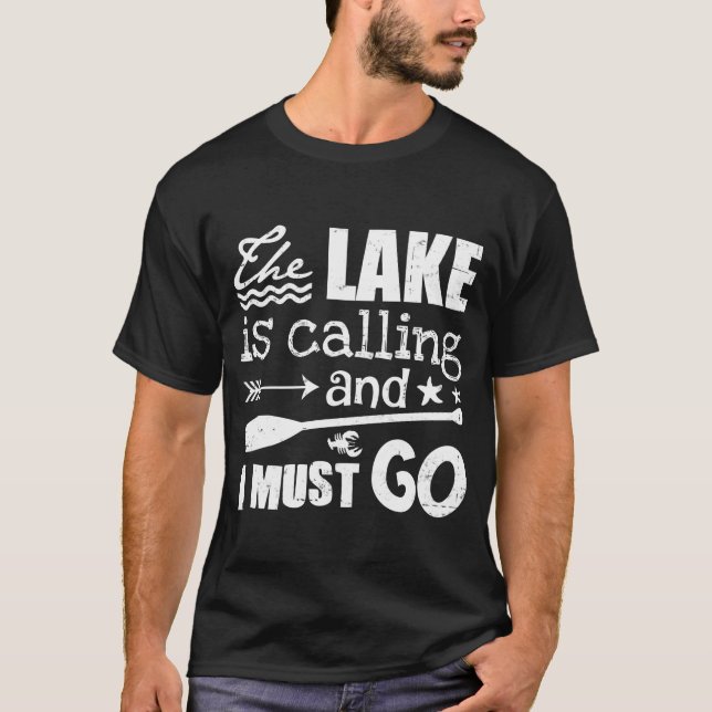T-SHIRT LE LAC APPELLE ET JE DOIS Y ALLER (Devant)