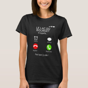 T-shirt Le Lac Du Bourget M'aime Faut Que J'y Ax Peaching