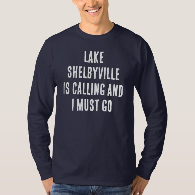 T-shirt Le Lac Shelbyville Appelle Et Je Dois Aller Pêcher (Devant)