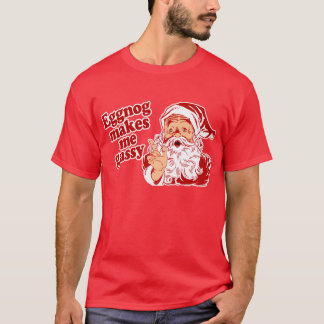 T-shirt Le lait de poule rend Père Noël grisouteux