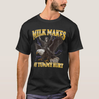 T-shirt Le Lait Fait Ma Tummy Blessé Drôle Squelette Dur M