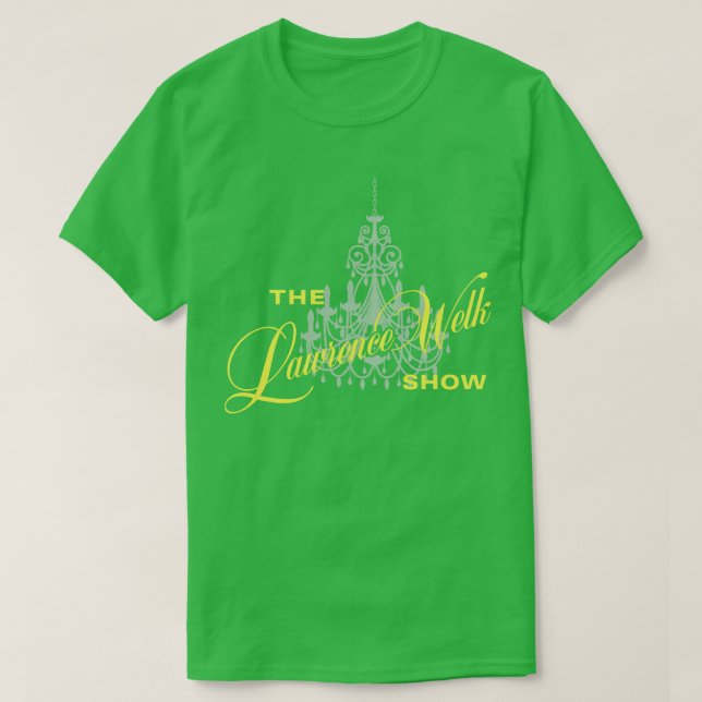 T-shirt Le Lawrence Welk Show (Design devant)