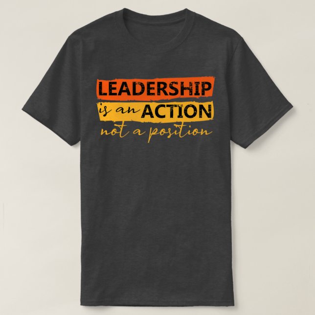 T-shirt Le leadership cite des citations sur le leadership (Design devant)