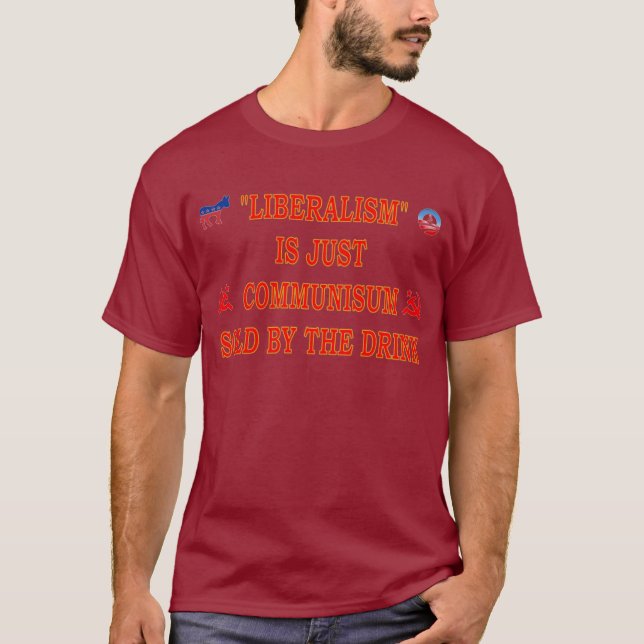 T-SHIRT LE LIBÉRALISME EST JUSTE COMMUNISME (Devant)