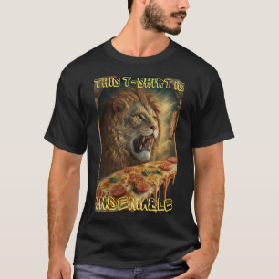 T-shirt Le lion de la pizza est indéniable