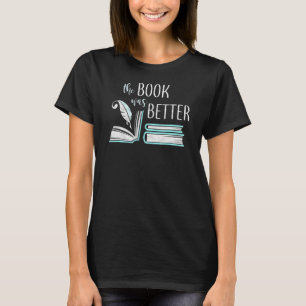 T-shirt Le Livre Était Meilleur Écrivain Littéraire Lectur