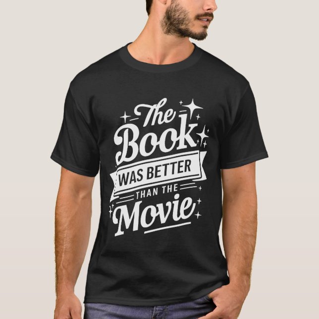 T-shirt Le Livre Était Meilleur Que Le Livre De Film Lectu (Devant)