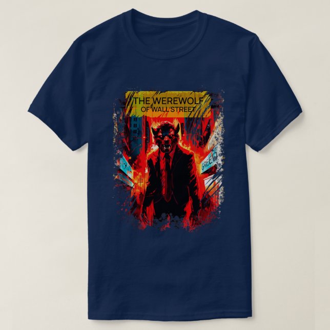 T-shirt Le loup-garou de wall street (Design devant)