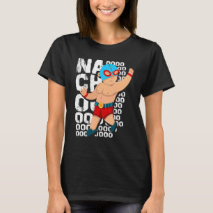T-shirt Le lutteur Lucha Libre Le Masque De Lutte Nachoooo