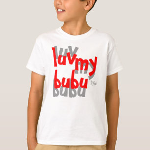 T-shirt le luv de divifiji de cavu mon bubu badine la