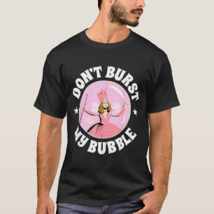 T-shirt Le Magicien d'Oz - Ne crève pas ma bulle