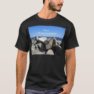 T-shirt Le Maine, la vie de manière devrait être !