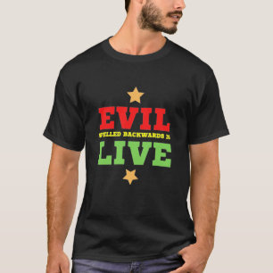 T-shirt Le Mal Écrit À L'Arrière Est Vivant