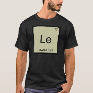 T-shirt Le - Mal Loyal Drôle Symbole d'élément de chimie T