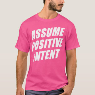 T-shirt Le Mantra Message D'Affirmation Suppose Une Intent