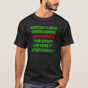 T-shirt Le Mariage D'Humour Sarcastique, C'Est Comprendre