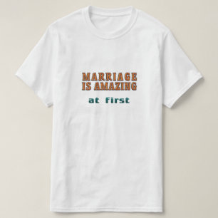 T-shirt Le mariage est Extraordinaire au début