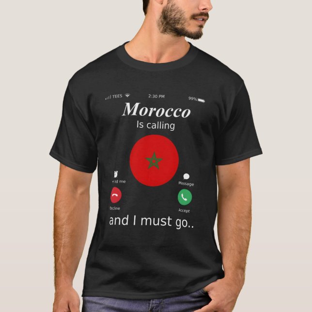 T-shirt Le Maroc Appelle Et Je Dois Aller Drapeau Du Maroc (Devant)
