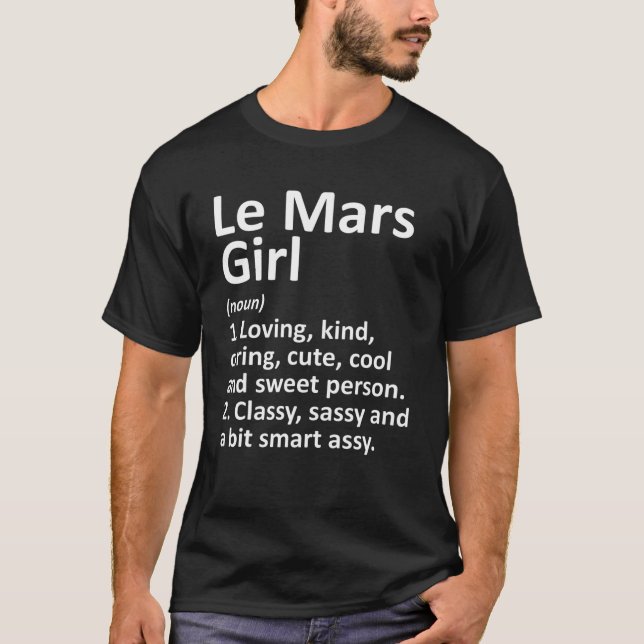 T-shirt LE MARS GIRL IA IOWA Funny City Accueil Racines Ca (Devant)