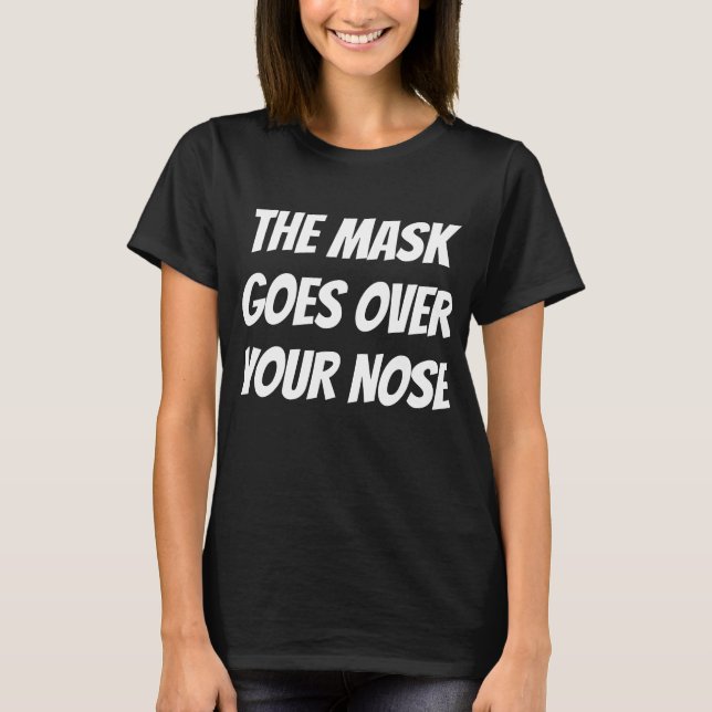 T-SHIRT LE MASQUE VA SUR TON NEZ (Devant)