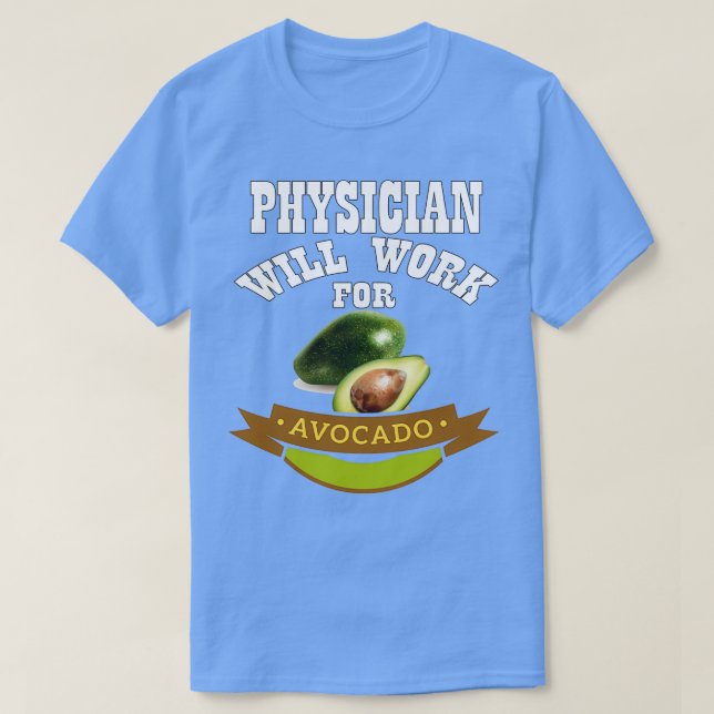T-shirt Le médecin travaillera pour Avocado 2 (Design devant)