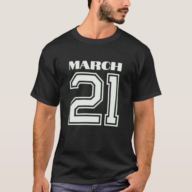 T-shirt Le Meilleur Cadeau Pour Anniversaire Mars 21 (Devant)