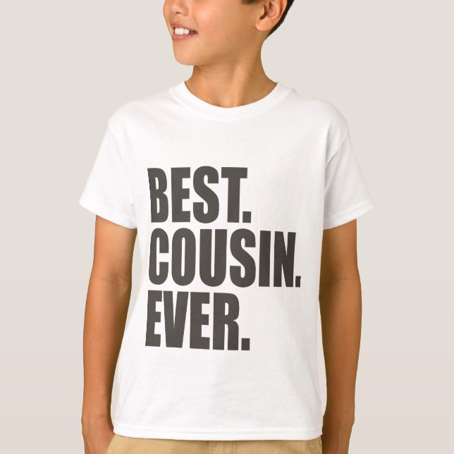 T-shirt Le meilleur. Cousin. Jamais (Devant)