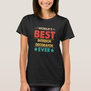 T-shirt Le meilleur décorateur d'intérieur du monde de Ret