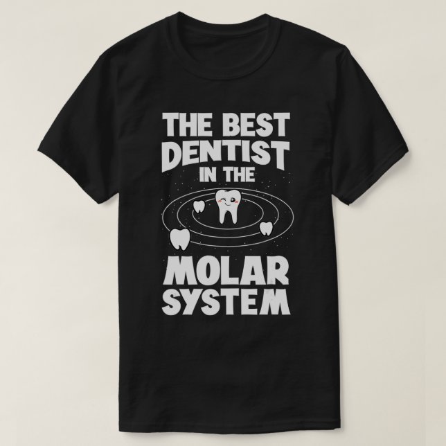 T-shirt Le Meilleur Dentiste Dans Le Système Molaire Denti (Design devant)