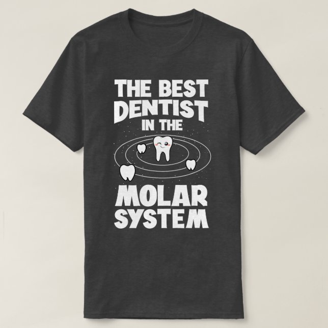 T-shirt Le Meilleur Dentiste Dans Le Système Molaire Denti (Design devant)