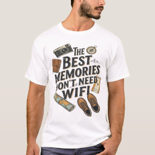 T-shirt Le Meilleur des Souvenirs n'a pas Besoin du Wifi T